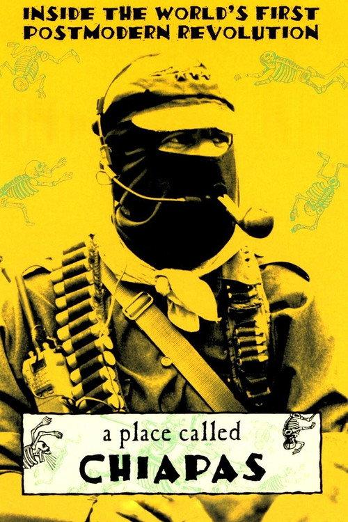 A Place Called Chiapas 1998 official movie poster