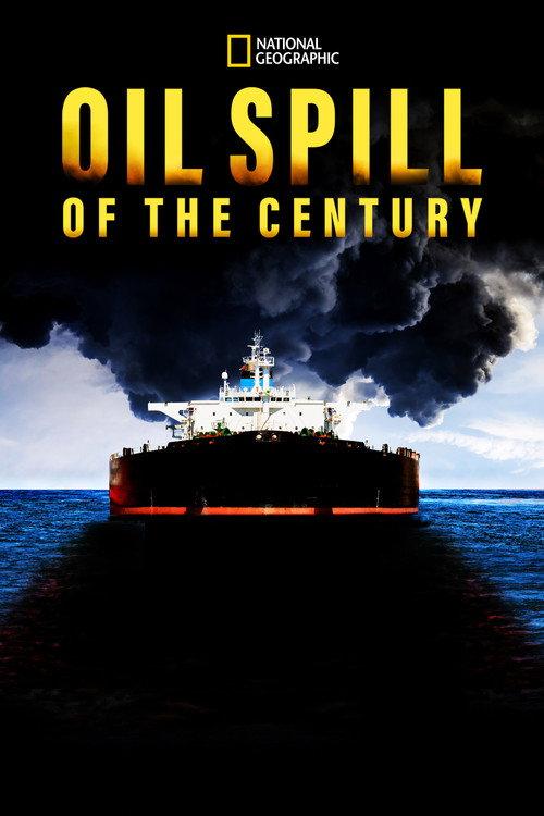 Oil Spill of The Century 2018 official movie poster