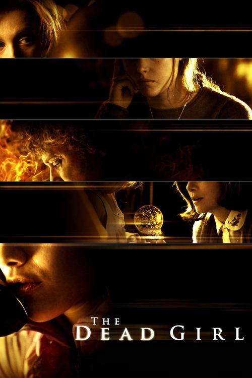 The Dead Girl 2006 official movie poster