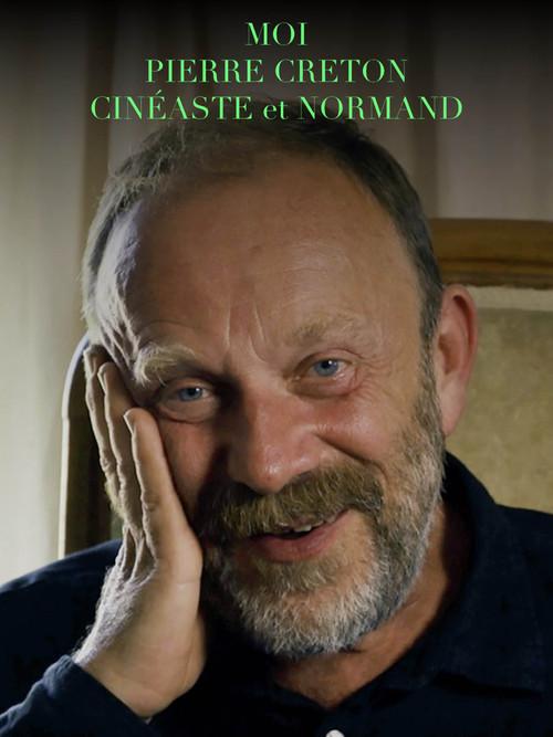 I Am Pierre Creton, Normand and Filmmaker 2023 official movie poster