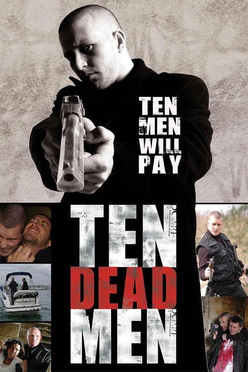 Ten Dead Men 2008 official movie poster