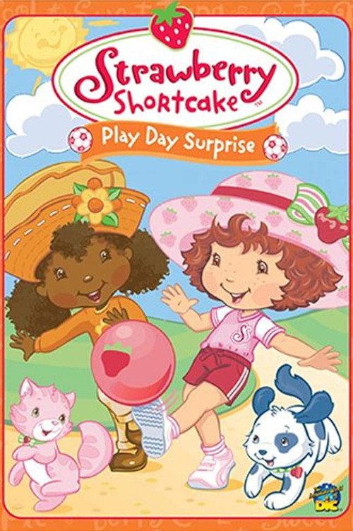Strawberry Shortcake: Play Day Surprise 2005 official movie poster