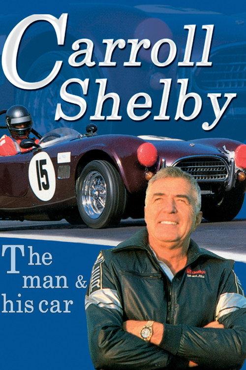 Carroll Shelby: The Man & His Cars 1990 official movie poster