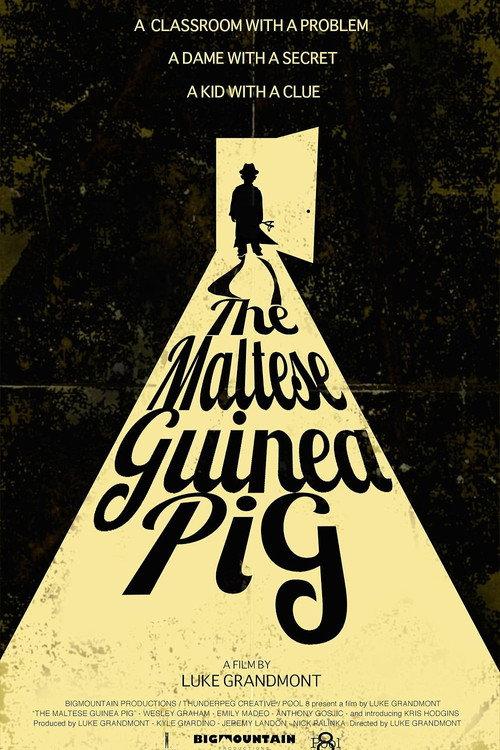 The Maltese Guinea Pig 2015 official movie poster
