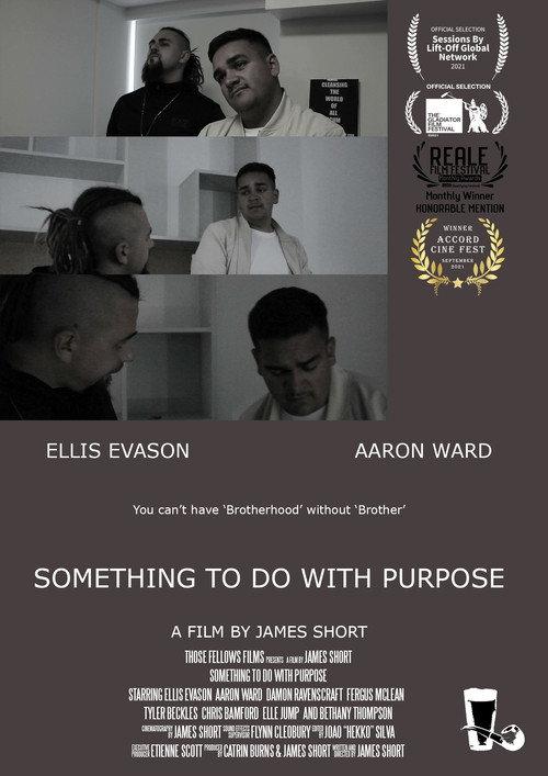 Something To Do With Purpose  official movie poster