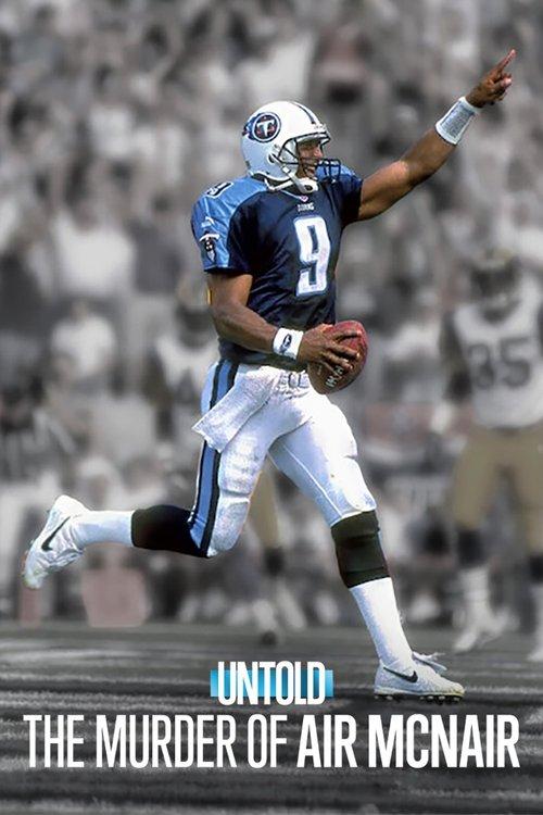 Untold: The Murder of Air McNair 2024 official movie poster