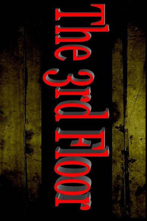The 3rd Floor 2007 official movie poster