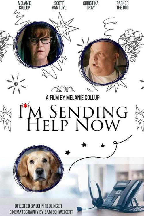 I'm Sending Help Now 2023 official movie poster