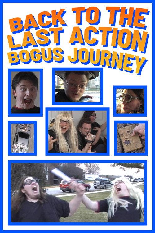 Back to the Last Action Bogus Journey 2008 official movie poster