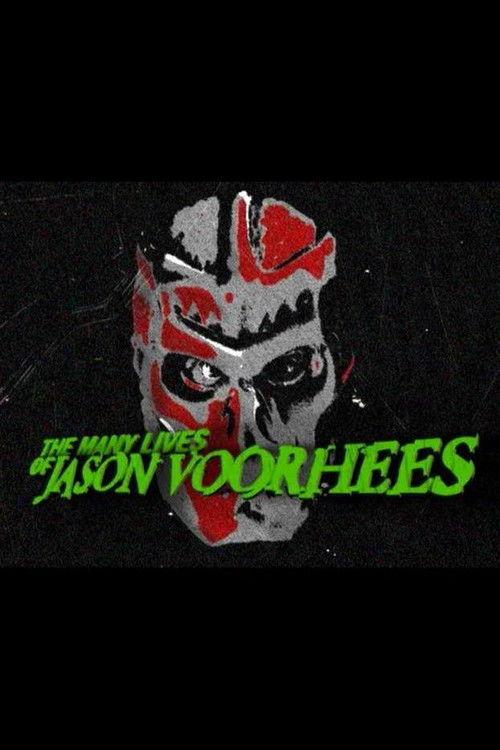The Many Lives of Jason Voorhees 2002 official movie poster