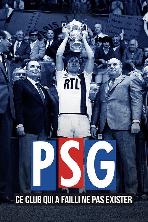PSG : Ce club qui a failli ne pas exister ! 2017 official movie poster