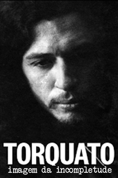 Torquato, Imagem da Incompletude 2020 official movie poster