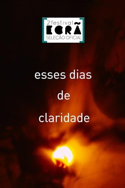 Esses Dias de Claridade 2018 official movie poster