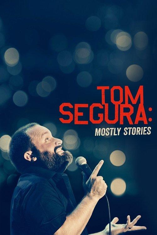Tom Segura: Mostly Stories 2016 official movie poster