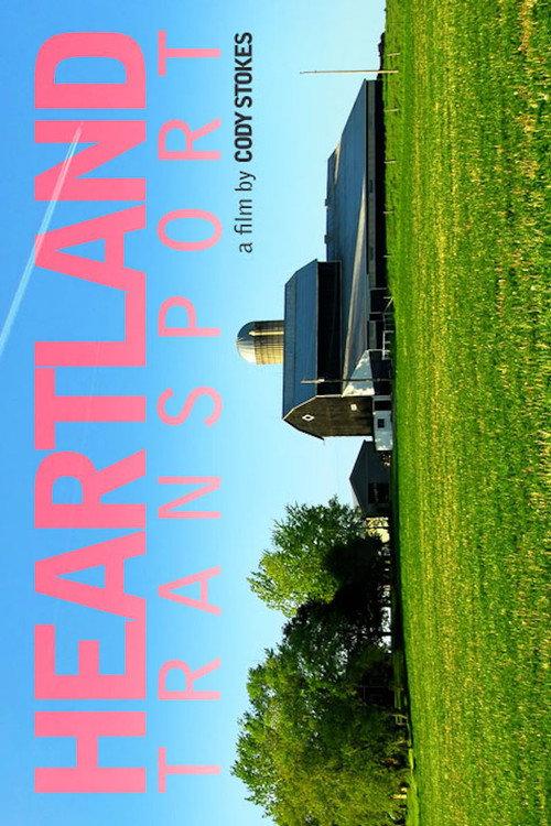 Heartland Transport 2010 official movie poster