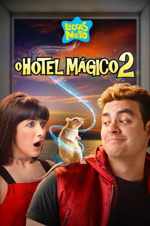 Luccas Neto in: Magic Hotel 2 2021 official movie poster