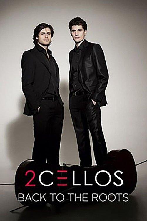 2CELLOS - Back to the Roots 2015 official movie poster