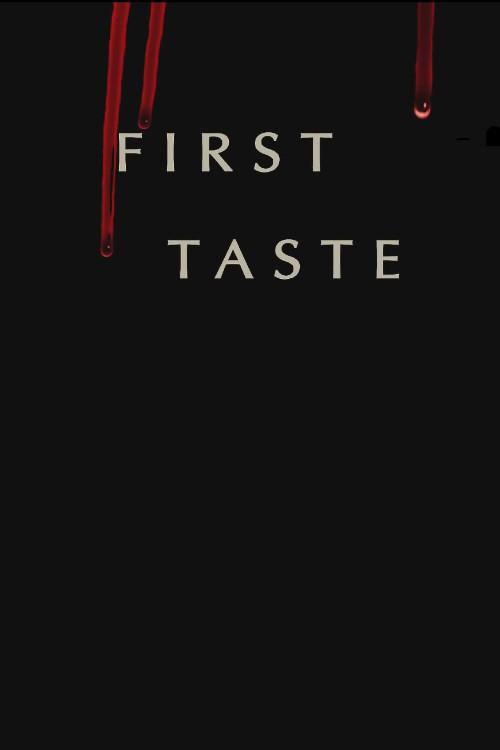 First Taste 2011 official movie poster