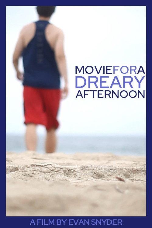 Movie for a Dreary Afternoon 2021 official movie poster