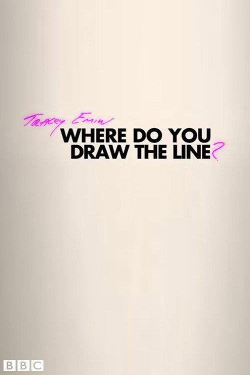 Tracey Emin: Where Do You Draw the Line? 2018 official movie poster