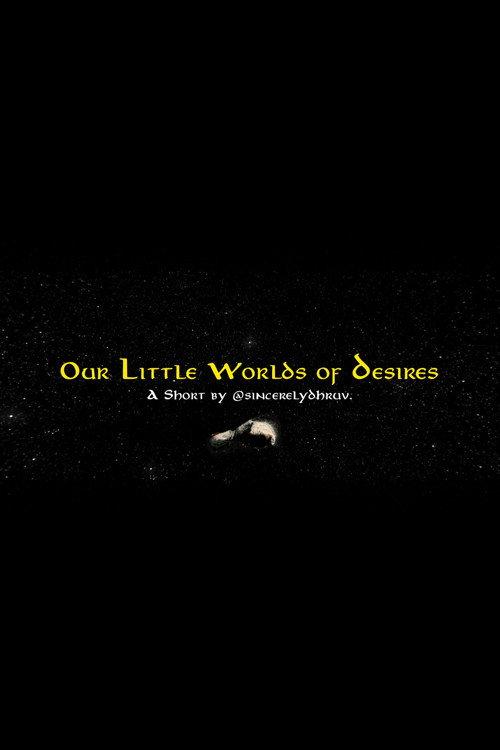 Our Little Worlds of Desires 2025 official movie poster