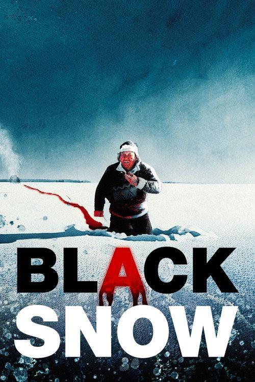 Black Snow 2020 official movie poster