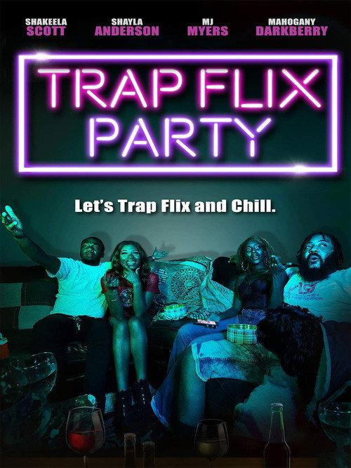 Trap Flix Party 2021 official movie poster