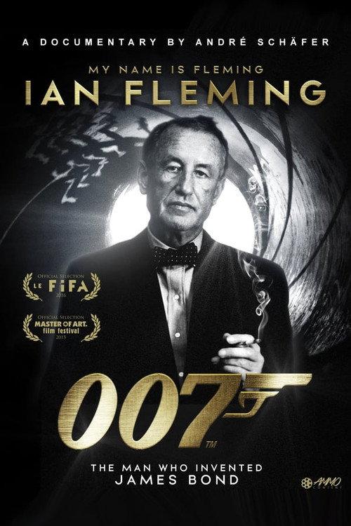 My Name Is Fleming, Ian Fleming 2015 official movie poster
