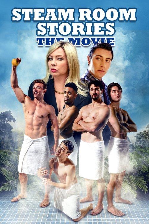 Steam Room Stories: The Movie 2019 official movie poster