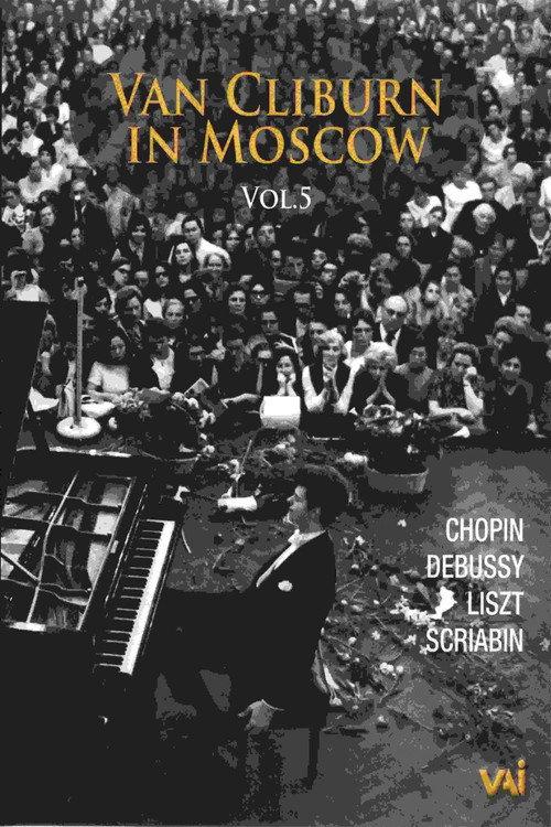 Van Cliburn in Moscow, Vol. 5 2011 official movie poster