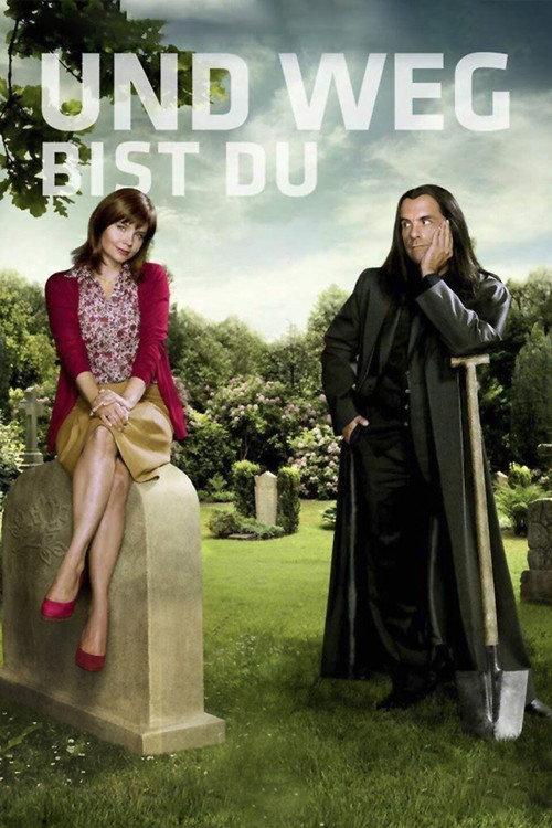 Und weg bist Du 2012 official movie poster