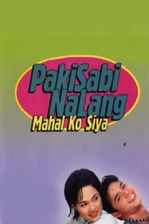 Pakisabi Na Lang... Mahal Ko Siya 2002 official movie poster