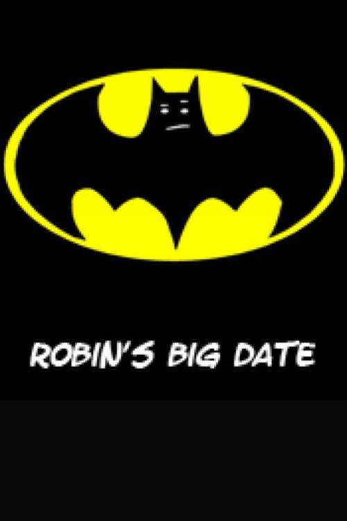Robin's Big Date 2005 official movie poster