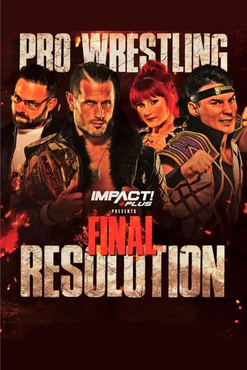 IMPACT Wrestling: Final Resolution 2023 2023 official movie poster