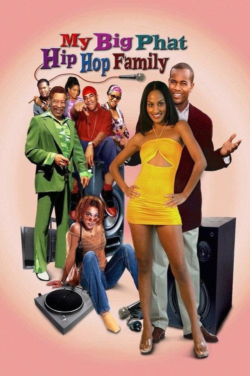 My Big Phat Hip Hop Family 2005 official movie poster