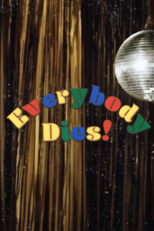 Everybody Dies! 2016 official movie poster