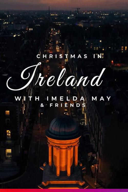 Christmas in Ireland with Imelda May and Friends 2022 official movie poster