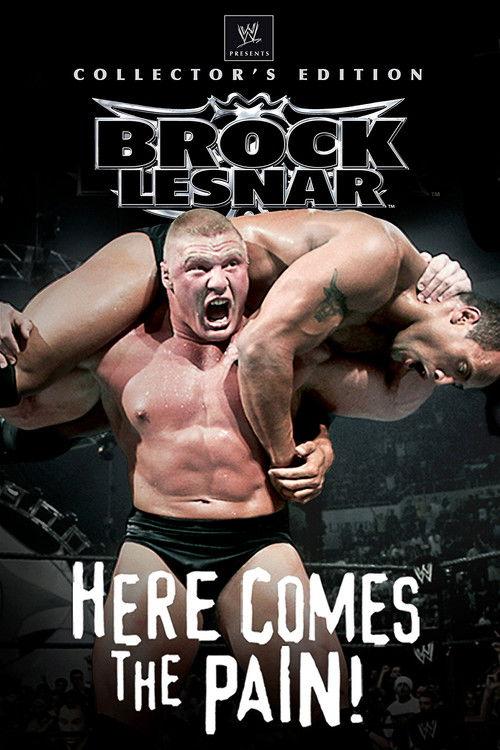 WWE: Brock Lesnar: Here Comes the Pain 2003 official movie poster
