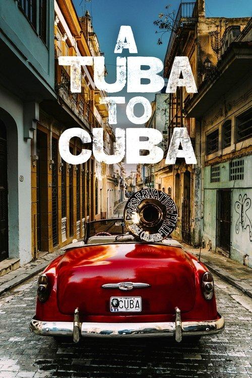 A Tuba To Cuba 2019 official movie poster