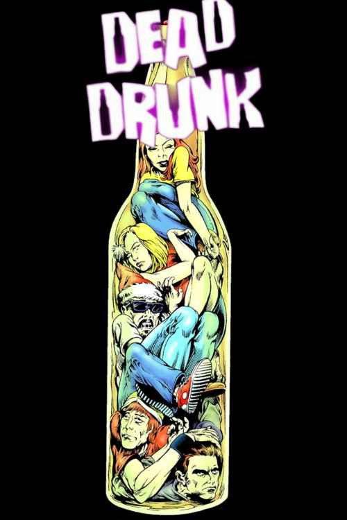 Dead Drunk 2007 official movie poster