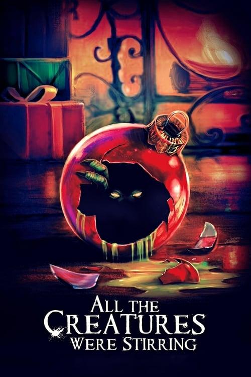 All the Creatures Were Stirring 2018 official movie poster