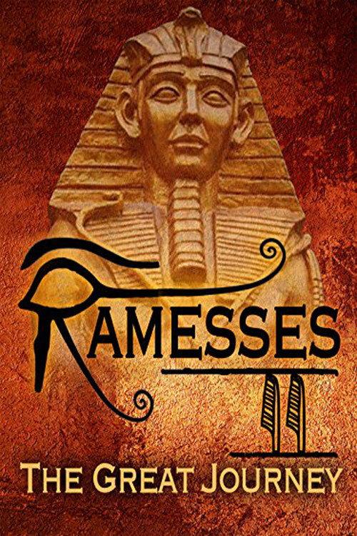 Ramesses II: The Great Journey 2011 official movie poster