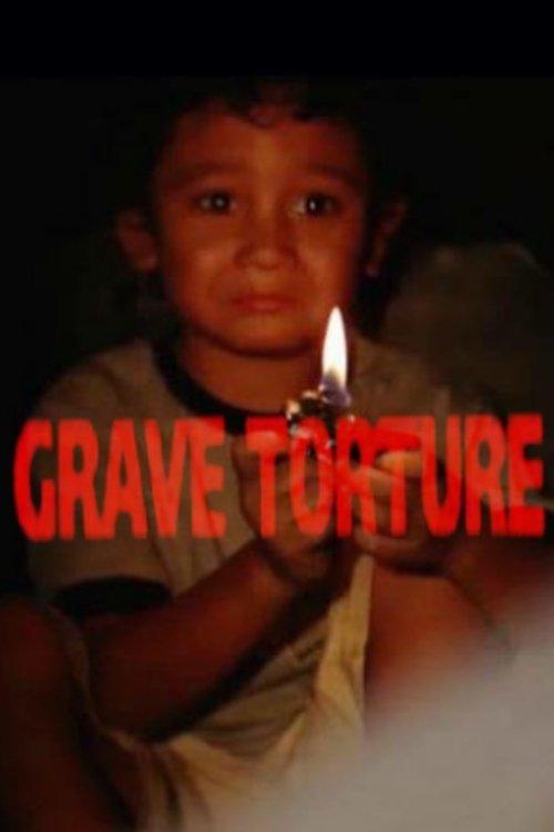 Grave Torture 2012 official movie poster