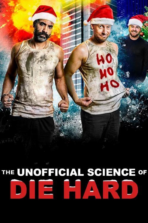 The Unofficial Science of Die Hard 2023 official movie poster