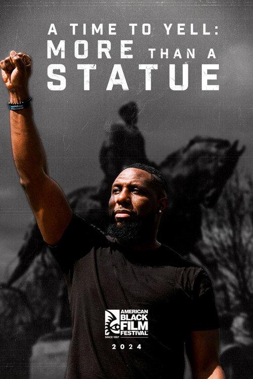 A Time To Yell: More Than A Statue 2024 official movie poster