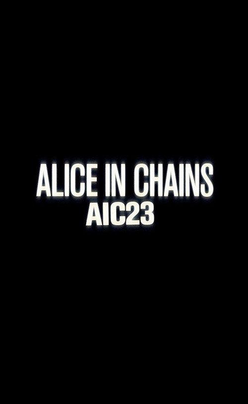 Alice in Chains: AIC 23 2013 official movie poster