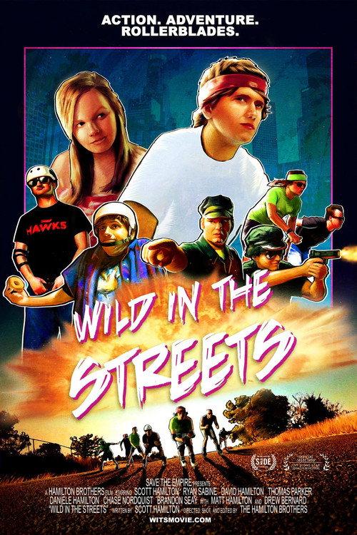 Wild in the Streets 2015 official movie poster