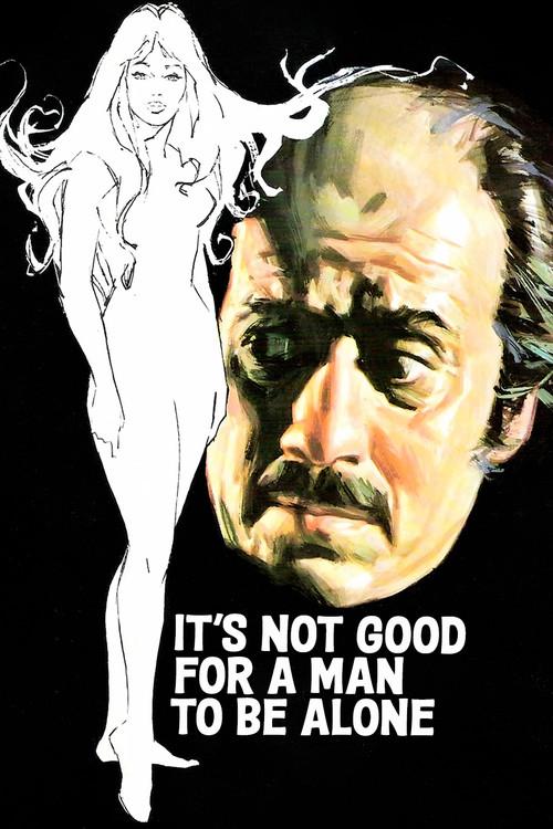 It's Not Good for a Man to Be Alone 1973 official movie poster