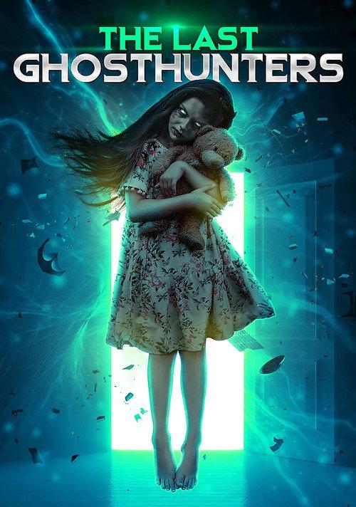 The Last Ghost Hunters 2021 official movie poster