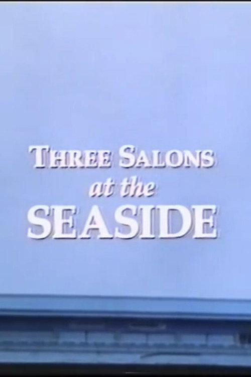 Three Salons at the Seaside 1994 official movie poster